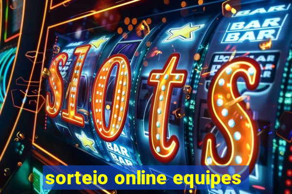 sorteio online equipes